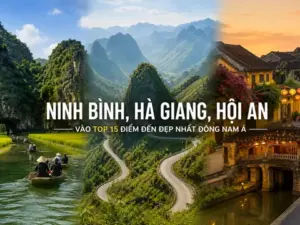 Ninh Bình, Hà Giang, Hội An vào top 15 điểm đến đẹp nhất Đông Nam Á